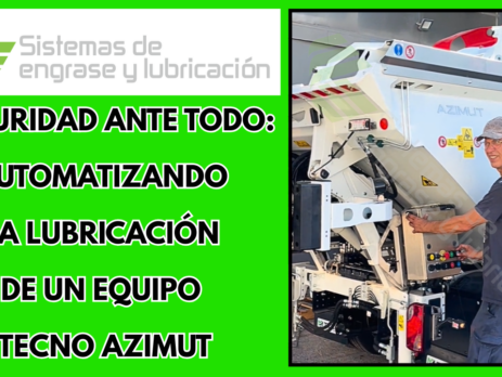 De esta manera automatizamos la lubricación de un camión Tecno Azimut paso a paso